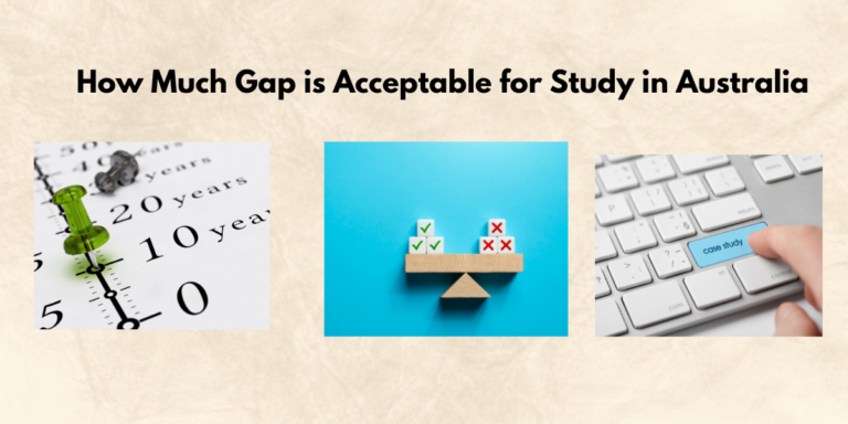 How Much Gap is Acceptable for Study in Australia?