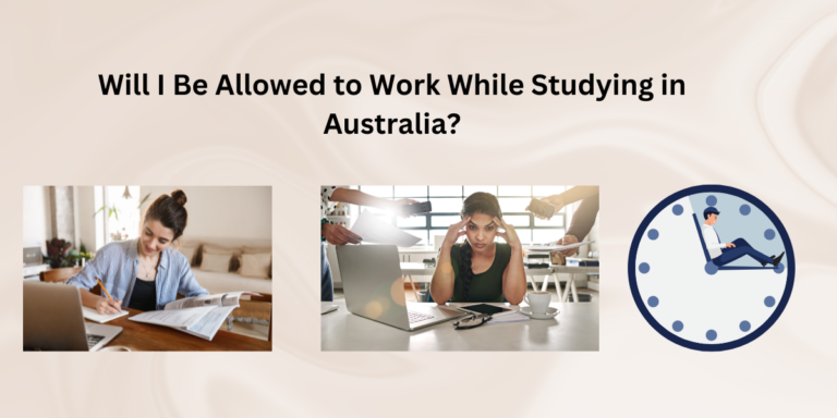 Will I Be Allowed to Work While Studying in Australia?