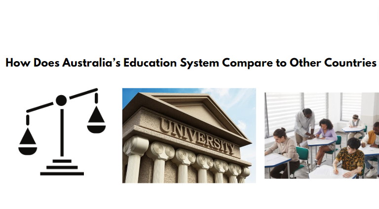 How Does Australia’s Education System Compare to Other Countries?