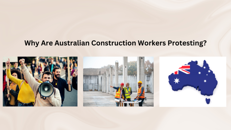 Why Are Construction Workers Striking in Australia?