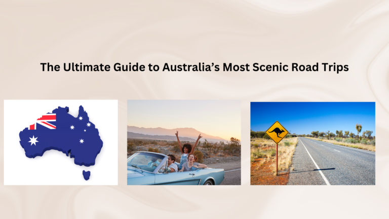 What Are the Most Scenic Road Trips to Take in Australia?