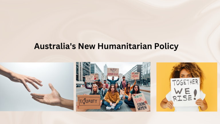 How Does Australia’s New Humanitarian Policy Affect Its Global Relations?